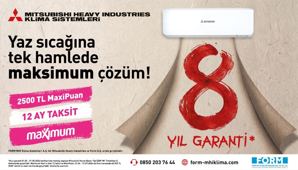 MHI Yaz Kampanyası — 8 Yıl Garanti, 2500 TL MaxiPuan, 12 Ay Taksit